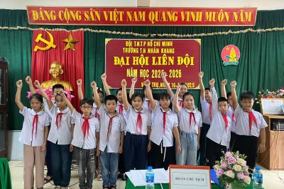 ĐẠI HỘI LIÊN ĐỘI TRƯỜNG TIỂU HỌC NHÂN KHANG NĂM HỌC 2025 – 2026