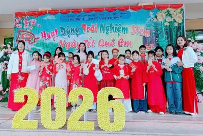 HOẠT ĐỘNG TRẢI NGHIỆM STEM NGÀY TẾT QUÊ EM NĂM HỌC 2025 – 2026
